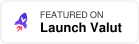 Featured on LaunchVault
